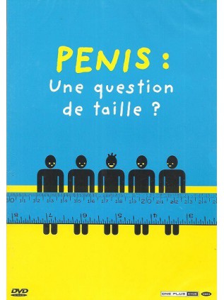 PENIS : UNE QUESTION DE TAILLE ?