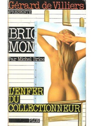 BRIGADE MONDAINE L'enfer du collectionneur