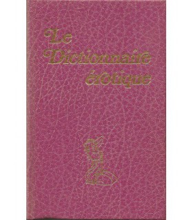 LE DICTIONNAIRE EROTIQUE TOME 2