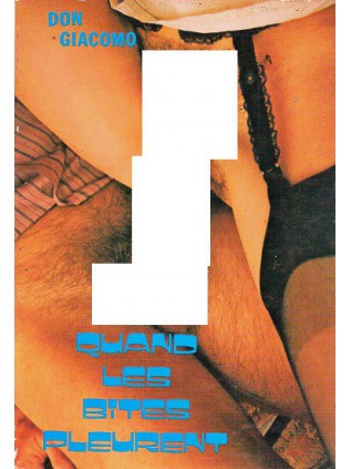 QUAND LES BITES PLEURENT