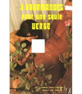 3 GOURMANDES POUR UNE SEULE VERGE