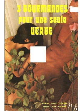 3 GOURMANDES POUR UNE SEULE VERGE