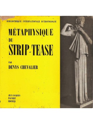 METAPHYSIQUE DU STRIP-TEASE  1961