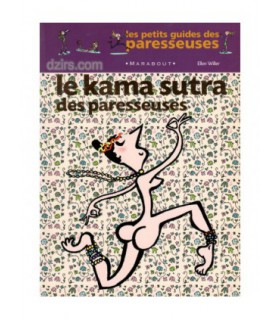 LE KAMA SUTRA DES PARESSEUSES