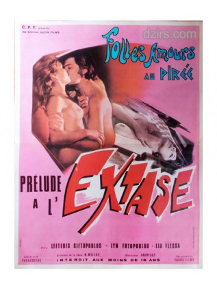 FOLLES AMOURS AU PIREE - PRELUDE A L'EXTASE