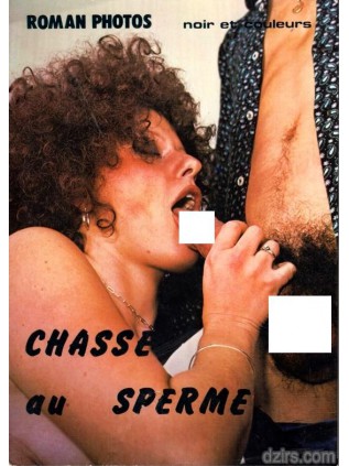 CHASSE AU SPERME Photo Novel