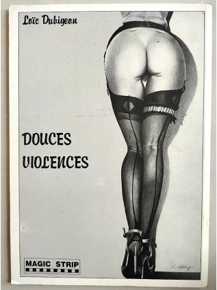 Loïc DUBIGEON - DOUCES VIOLENCES
