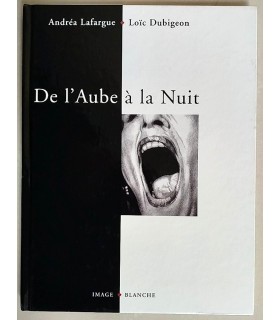 Loïc DUBIGEON - DE L'AUBE A LA NUIT